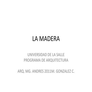La madera como material de construc...