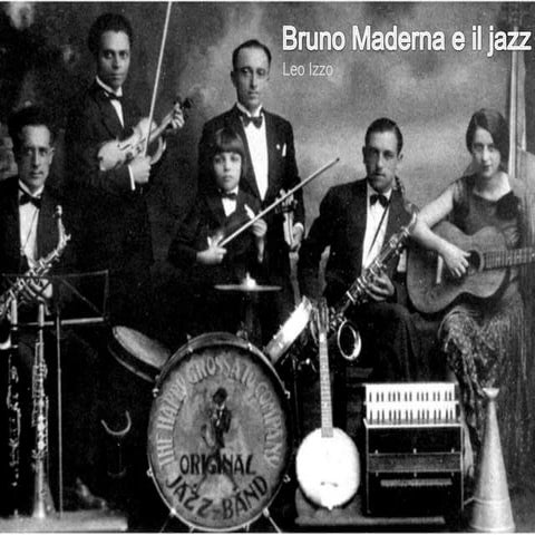 Bruno Maderna e il jazz | PPTX
