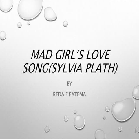 Mad girl’s love song