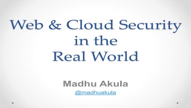 Web & Cloud Security in the real world
