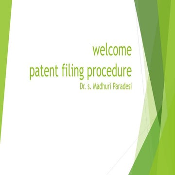 patent filing procedure - by Dr. S. Madhuri Paradesi 