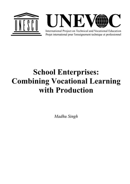 School Enterprises: Combining Vocational Learning with Production