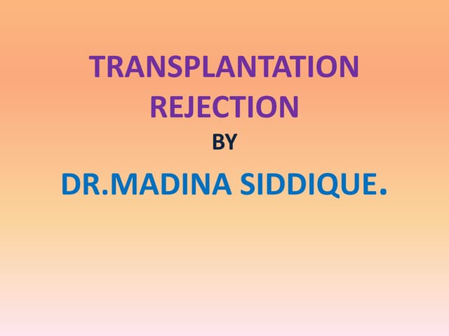 TRANSPLATATION REJECTION STAGES.