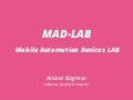 Build your own MAD-LAB - for Mobile Test Automation