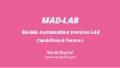 MAD-LAB - Capabilities And Features