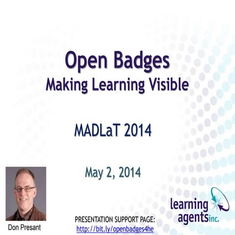 Open Badges: Making Learning Visible (MADLaT 2014)