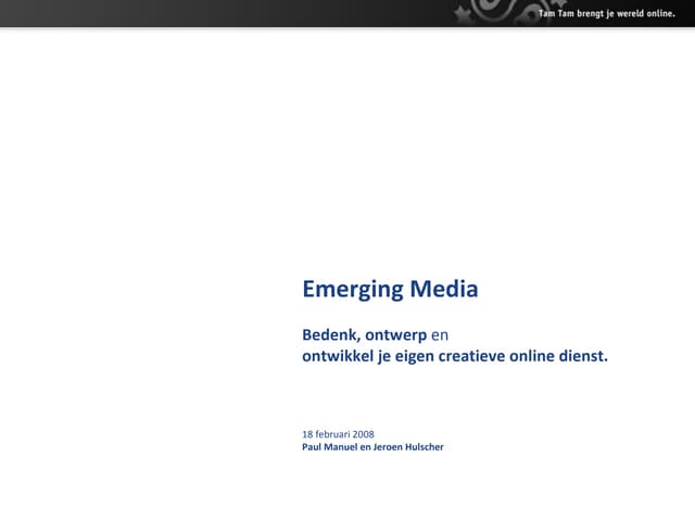 Emerging Media Kick-off