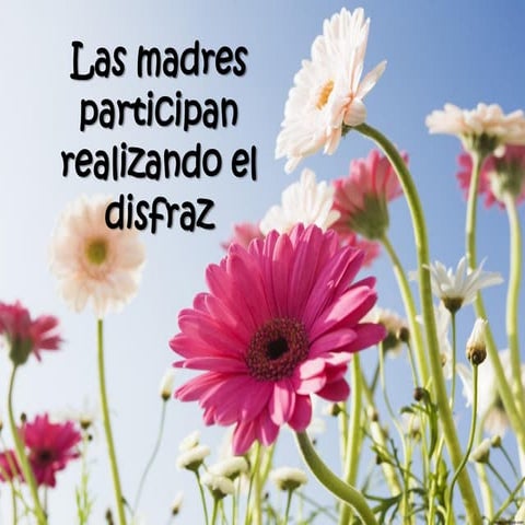 Las madres realizan el disfraz