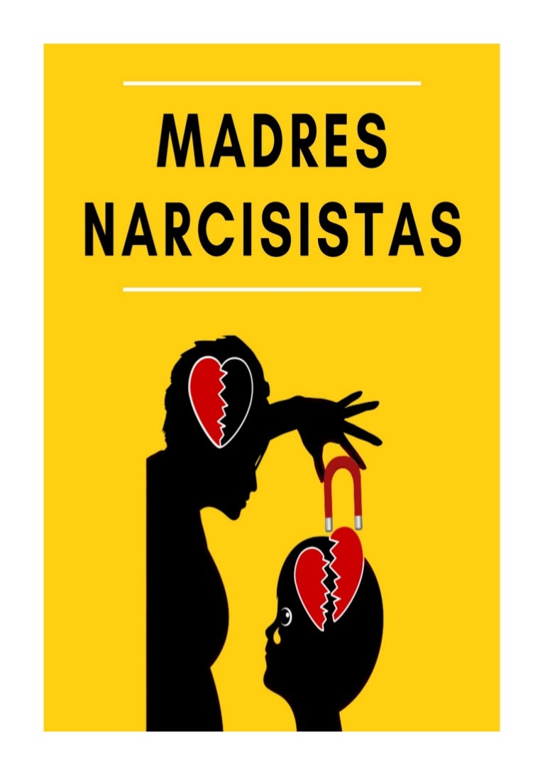 Cuando Te Deja En Paz Un Narcisista Madres narcisistas
