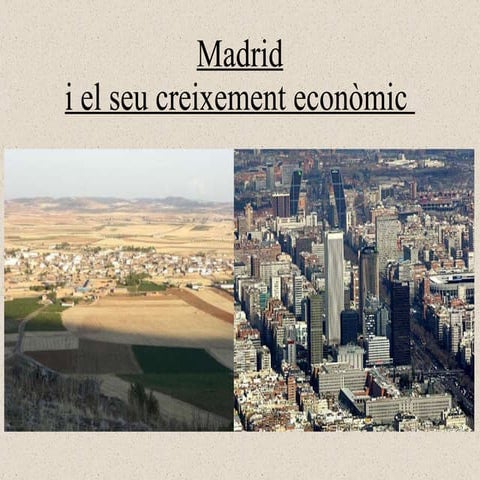 Madrid i el seu creixement econòmic