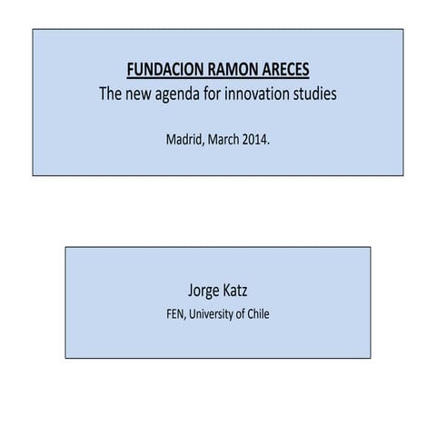 Jorge Katz - Seminario 'Nuevos enfoques sobre políticas de innovación'