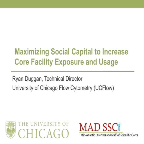 Maximizing Social Capital to Increase Core Facility Exposure and Usage
