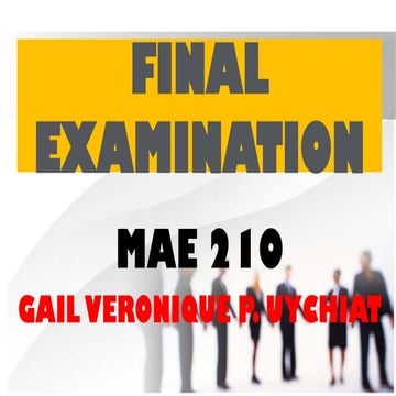 MAE 210(UYCHIAT) Final Examination .pptx