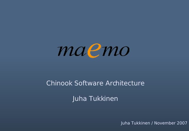 Maemo Chinook Software Architecture