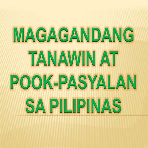 Magagandang tanawin