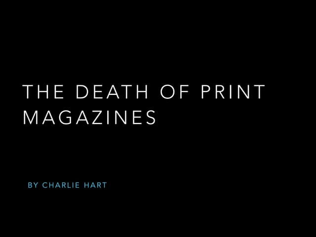 The Death of Print Magazines