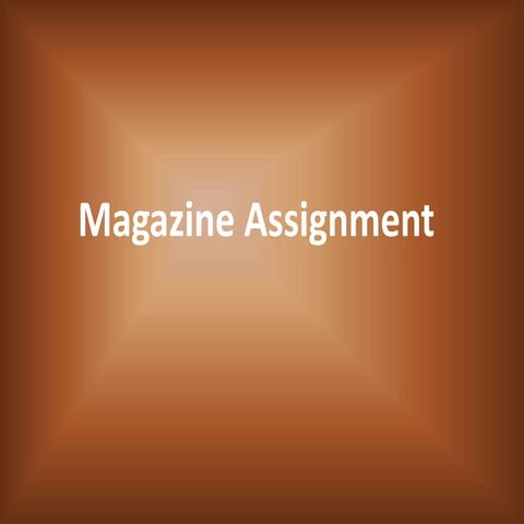 Magazine assignment