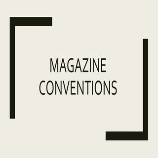 Magazine conventions