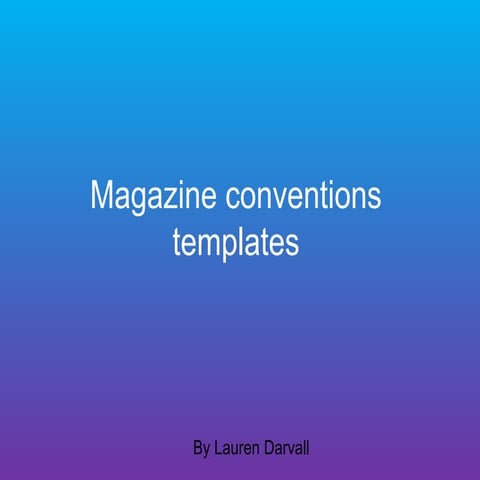 Magazine convention templates