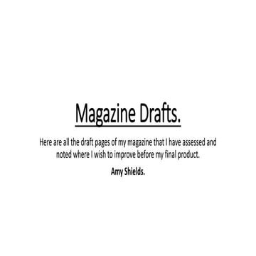 Magazine drafts.