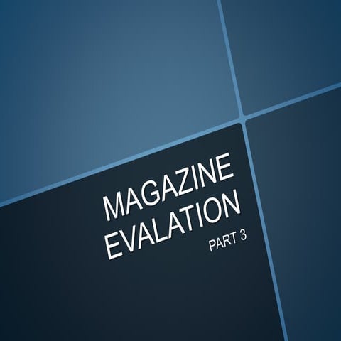 Magazine evaluation 3