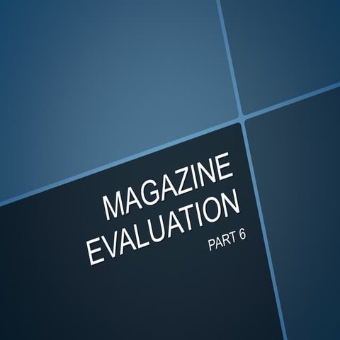 Magazine evaluation 6