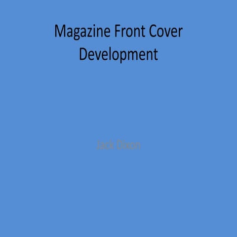 Magazine front cover development