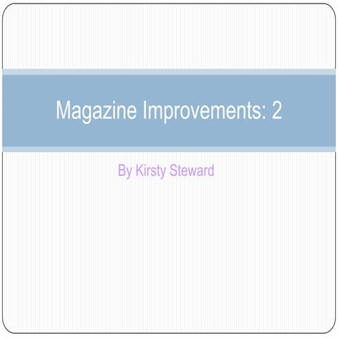 Magazine Further Improvements