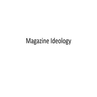 Magazine ideology