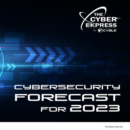 Cybersecurity Forecast For 2023