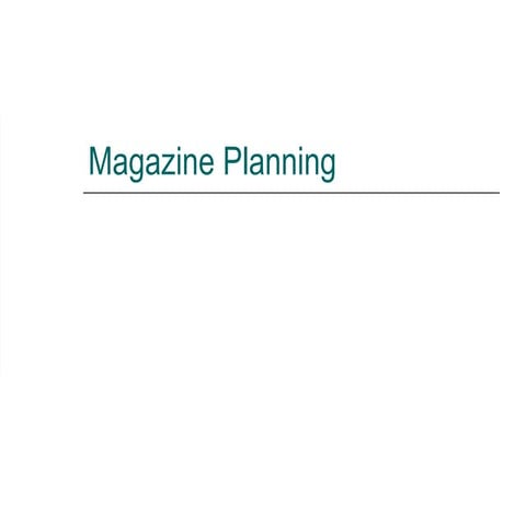 Magazine planning