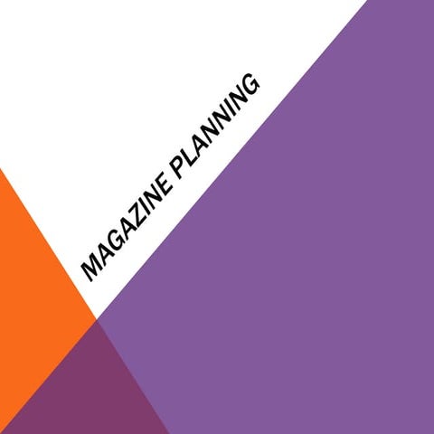 Magazine planning