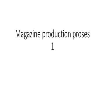 Magazine production proses 1 | PPT
