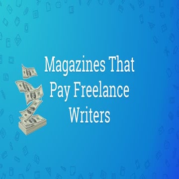 Magazines That Pay Writers | PPT