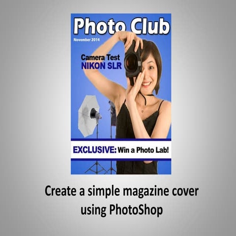 Easy to Follow PhotoShop Magazine Tutorial
