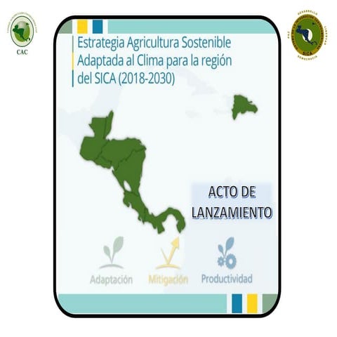 Estrategia agricultura sostenible adaptada al clima para la región del SICA (...