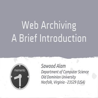 Web Archiving: A Brief Introduction