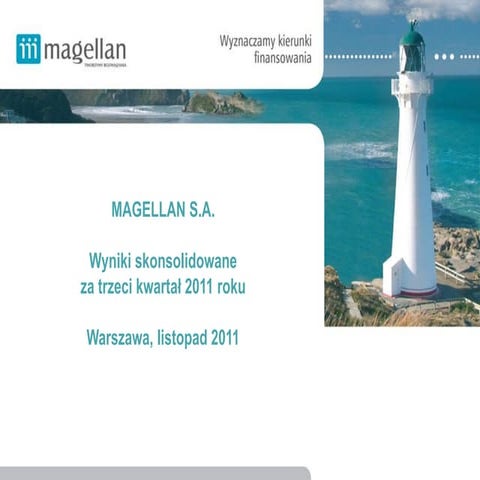 Magellan - Wyniki skonsolidowane 3Q 2011