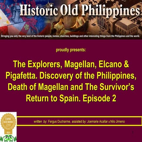 The Explorers, Magellan Elcano & Pigafetta, Episode 2. Re-discovery of the Ph...
