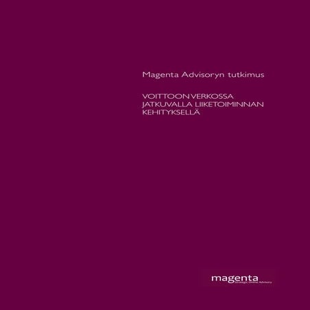 Magenta Advisory  - voittoon verkossa jatkuvalla liiketoiminnan kehityksellä