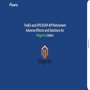 FedEx and UPS SOAP API Retirement - Adverse Effects and Solutions for Magento...
