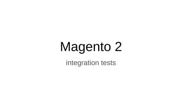 Magento 2 integration tests