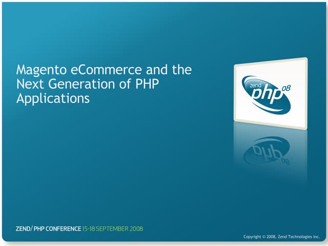Magento eCommerce And The Next Gene...