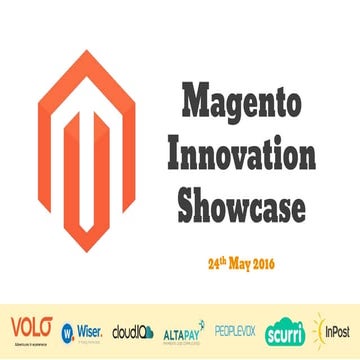 Magento Innovation Showcase event slideshow - 24th May 2016