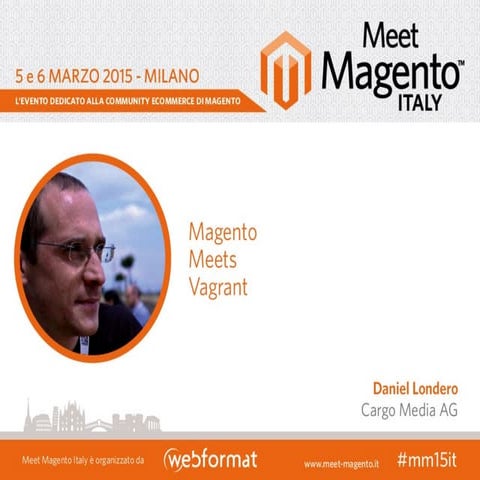 Daniel Londero: Magento meets Vagrant