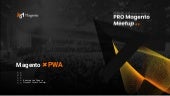 Pro Magento MeetUp #5 - Magento + PWA, Sproge Konstantin