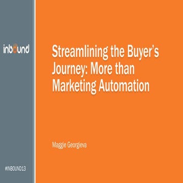 Streamlining the Buyer's Journey: More than Marketing Automation #INBOUND13
