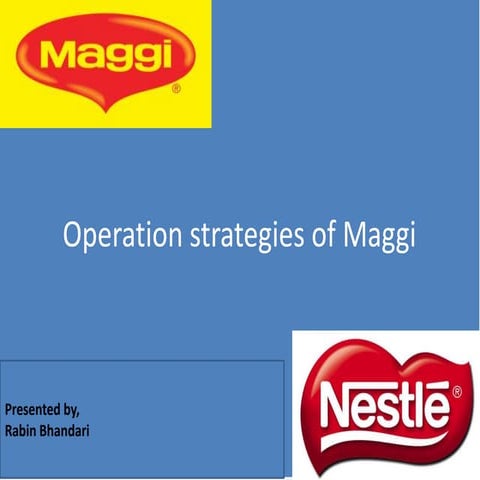 Operational strategies of Maggi