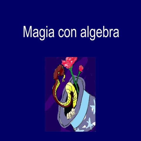 Magia con Algebra