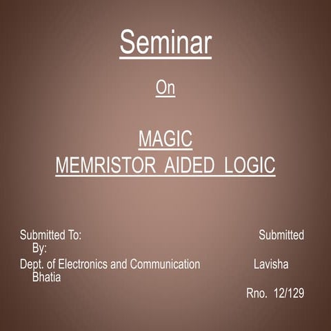 Magic memristor aided logic